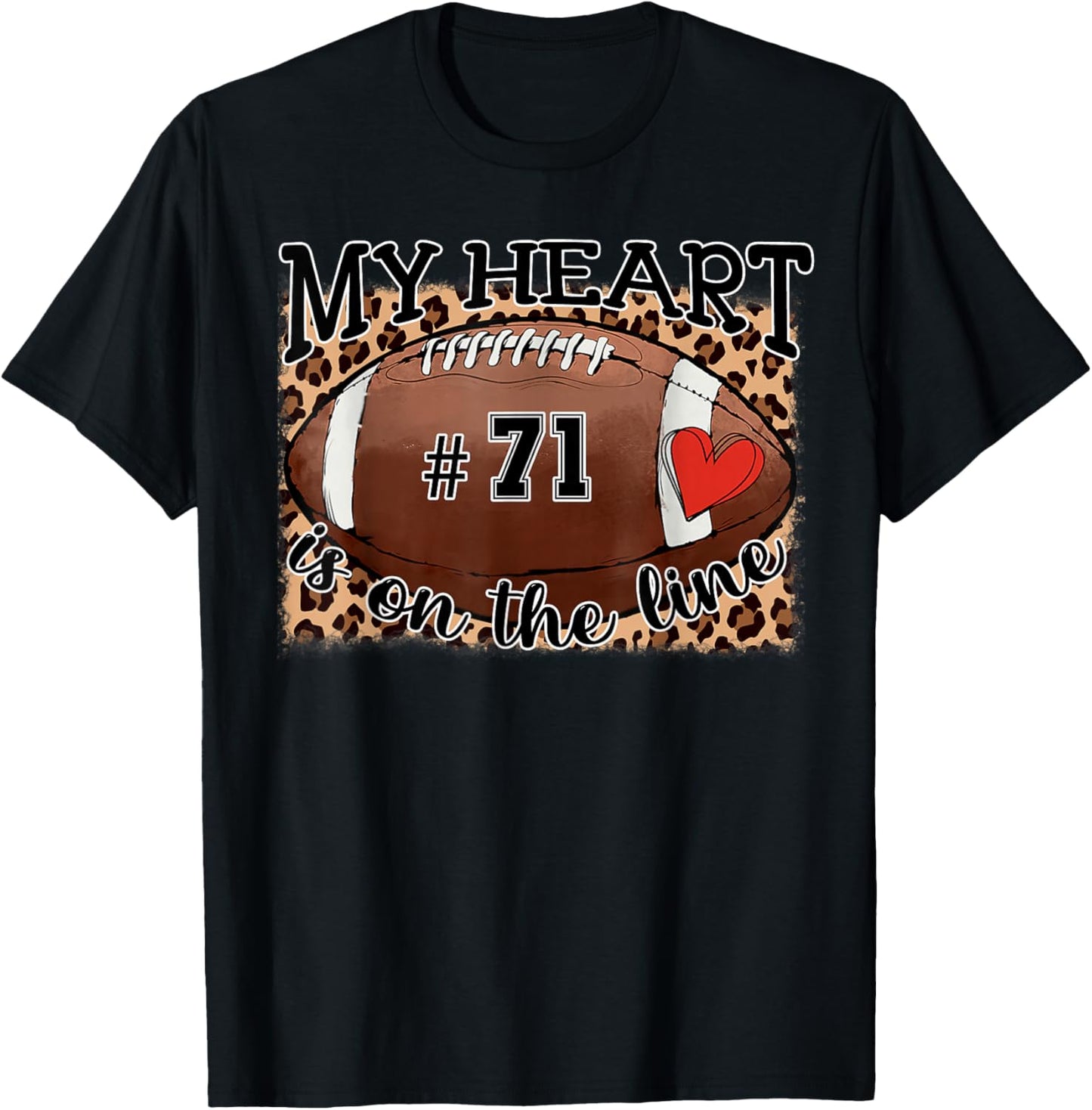 My Heart is On The Line Jersey Night Number 71 Football Mom T-Shirt - T-Shirt | Black