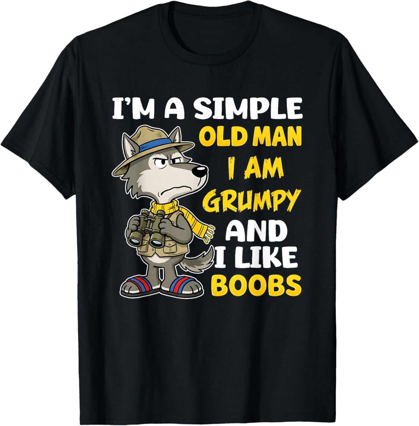 I'm A Simple Old Man I Am Grumpy and I Like Boobs T-Shirt - T-Shirt | Black