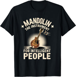 Mandolin The Instrument for Intelligent People T-Shirt - T-Shirt | Black