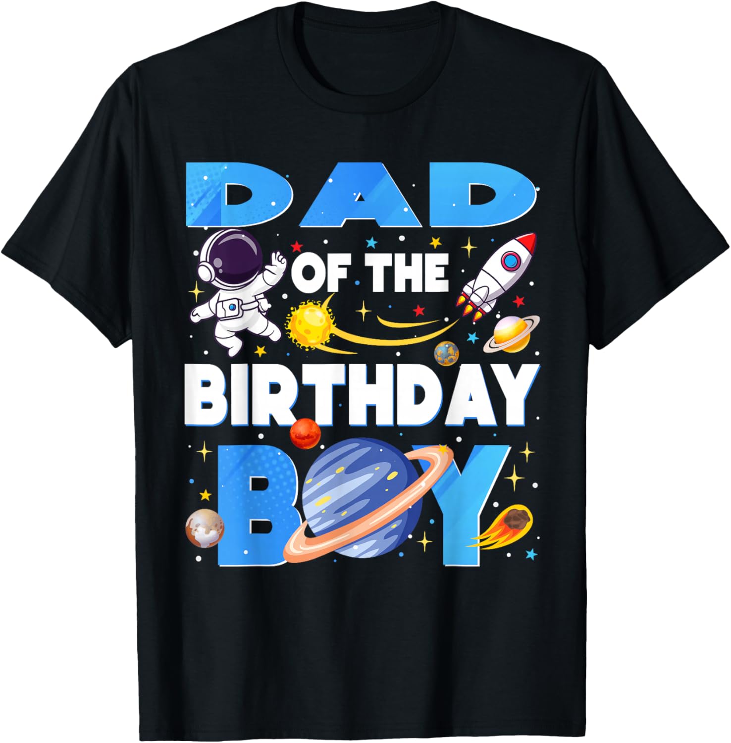 Family Space Planets Dad of The Birthday Boy Astronaut T-Shirt - T-Shirt | Black