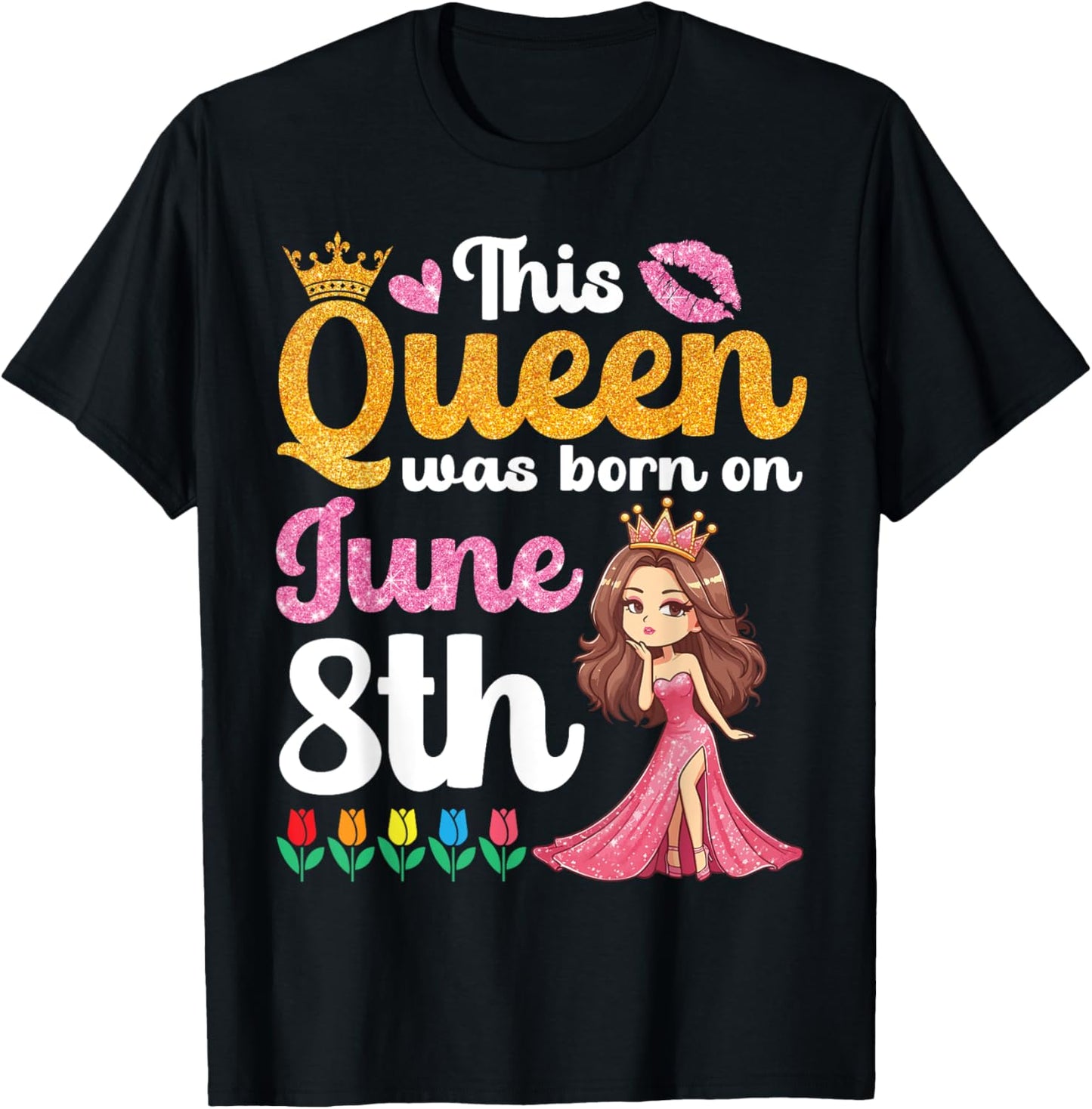 This Queen Was Born On June 8th Happy Birthday To Me You Mom T-Shirt - T-Shirt | Black
