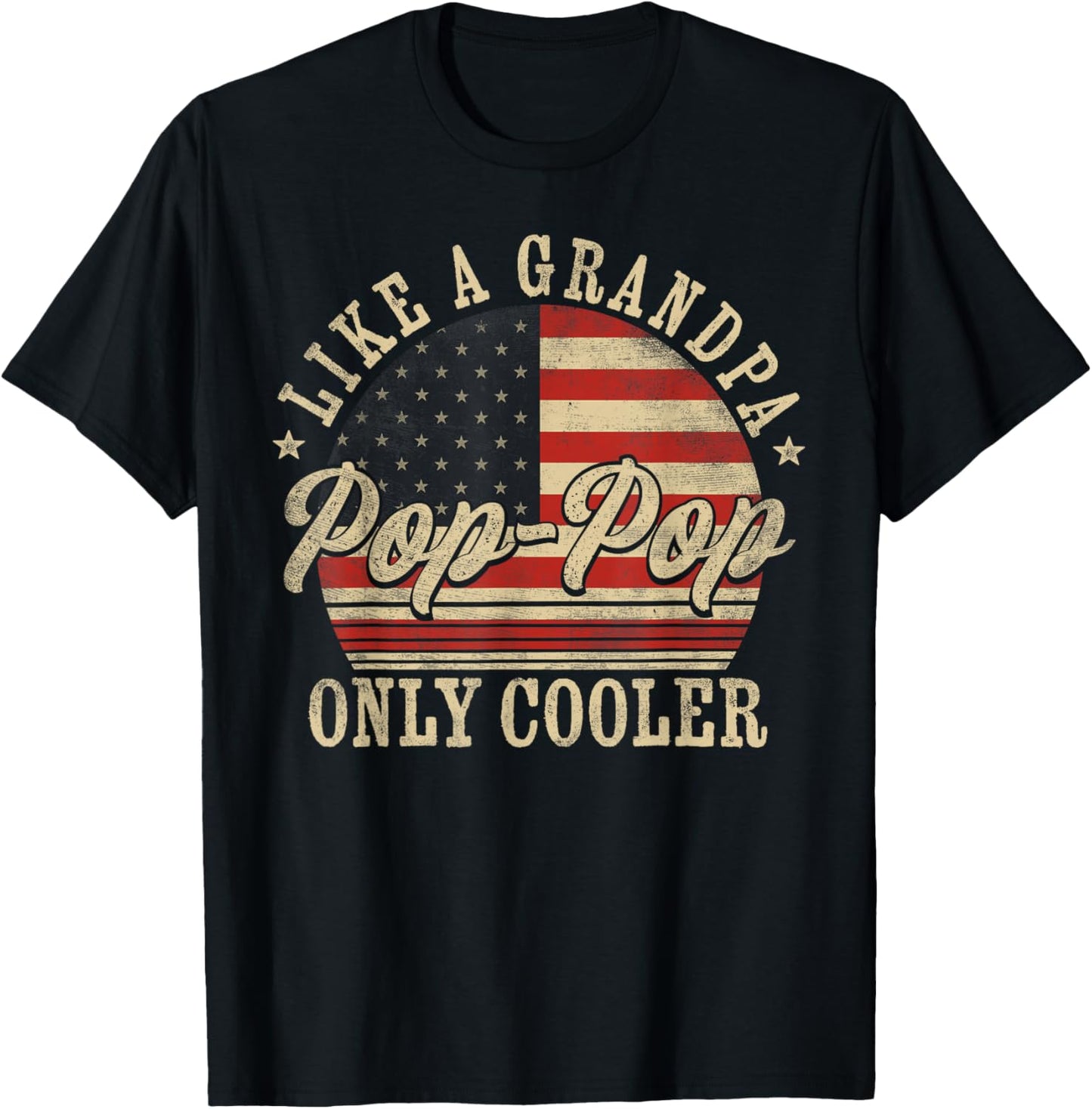 Pop-Pop Like a Grandpa Only Cooler Pop-Pop Father's Day , Small, Black T-Shirt - T-Shirt | Black