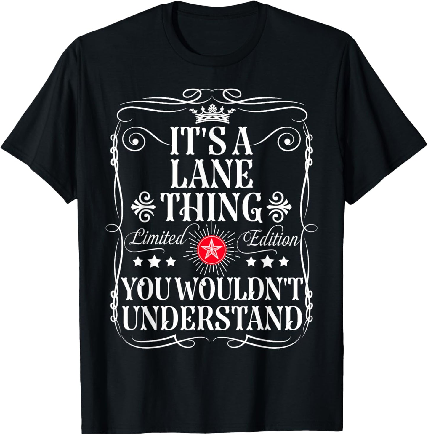 Lane Name Its A Lane Thing You Wouldn't Understand T-Shirt - T-Shirt | Black