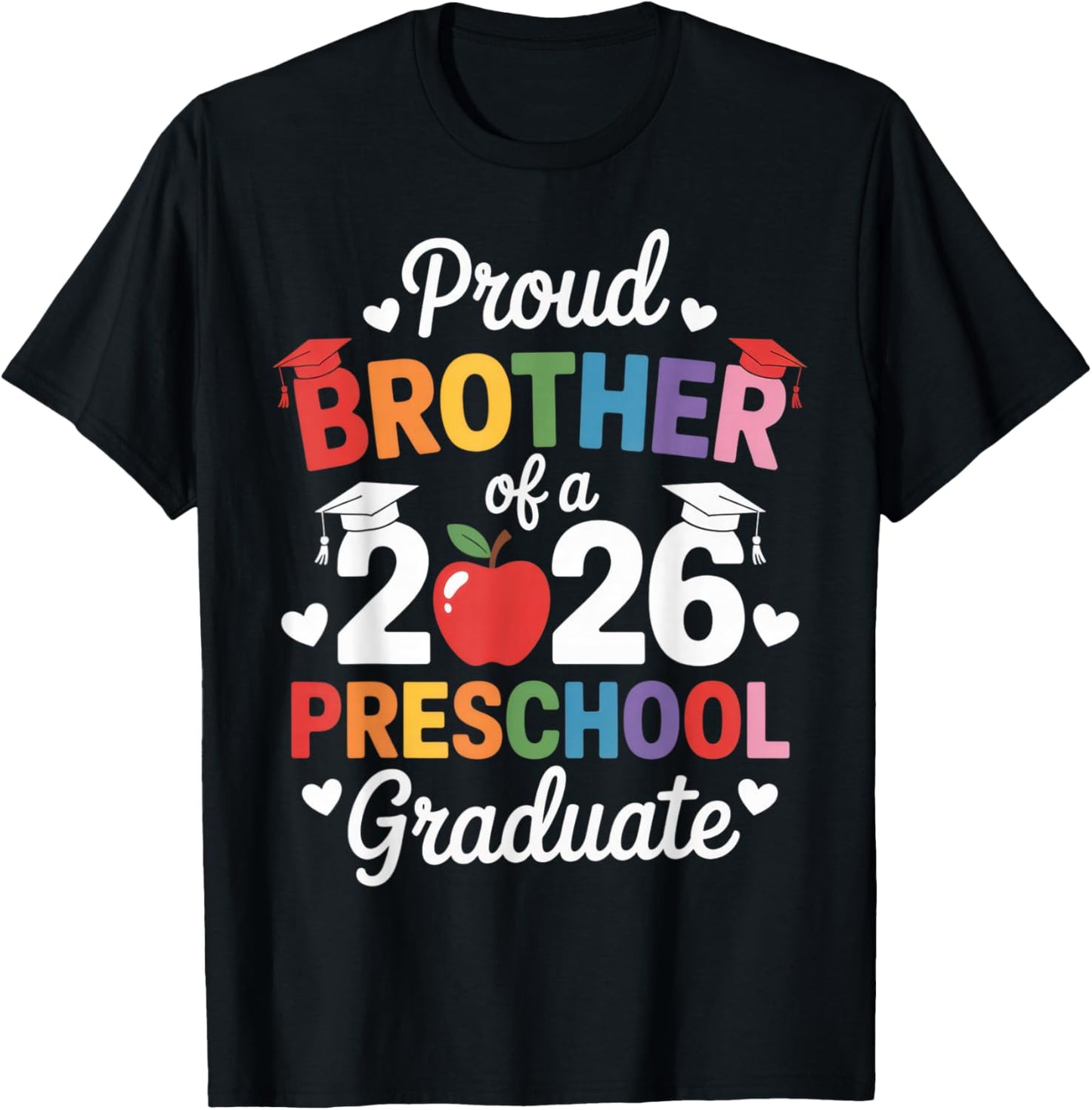 Proud Brother of a 2026 Preschool Graduate Toddler Family T-Shirt - T-Shirt | Black