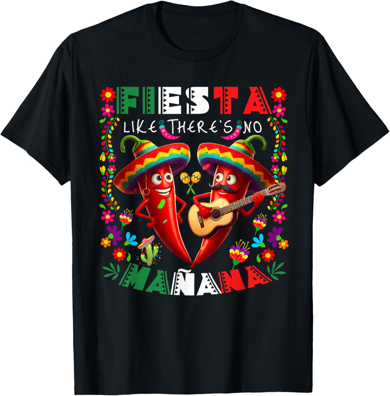 Fiesta Like There's No Mañana Cinco De Mayo Mexican Party T-Shirt - T-Shirt | Black