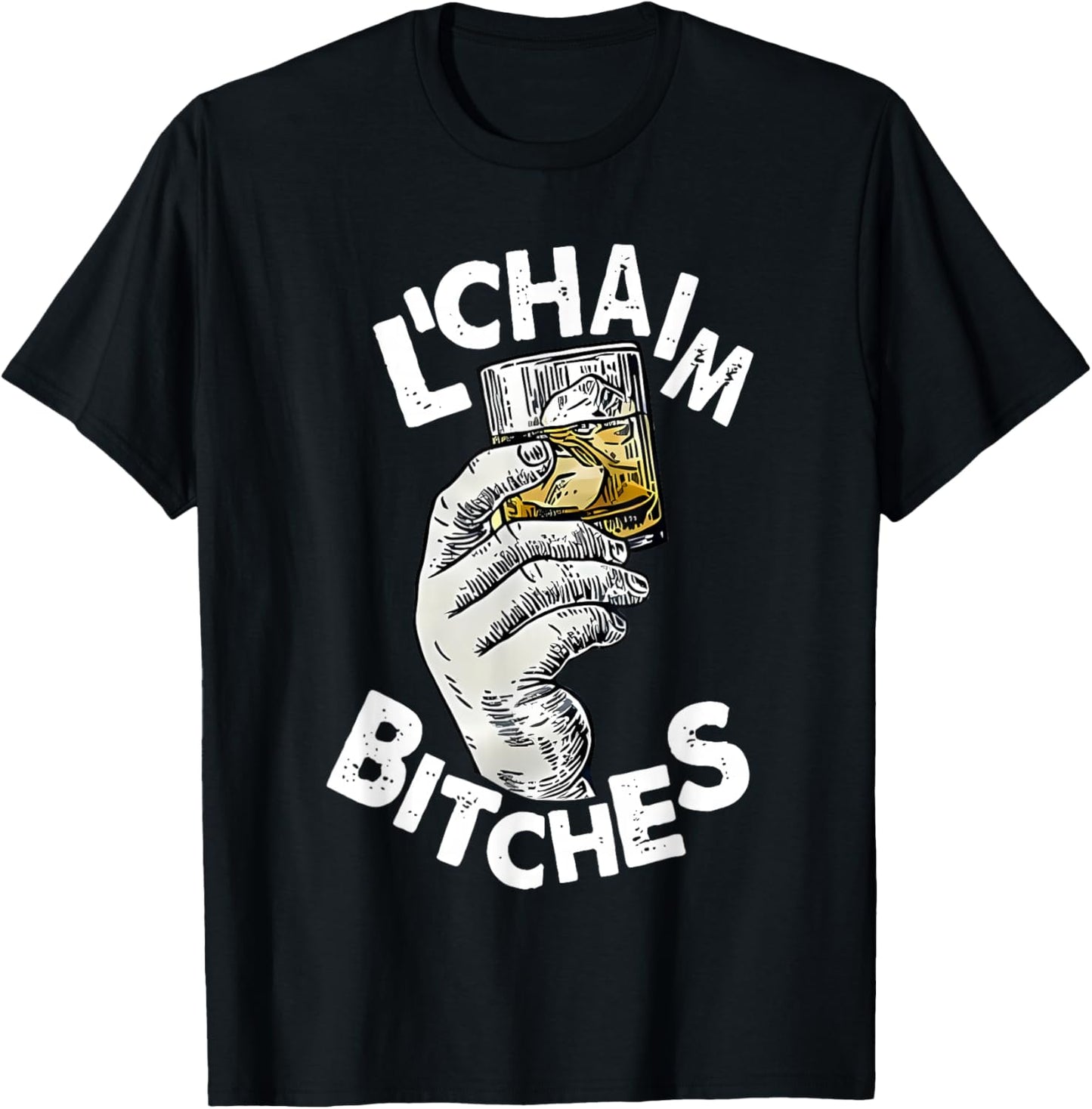 L'chaim Bitches Hanukkah T-Shirt - T-Shirt | Black
