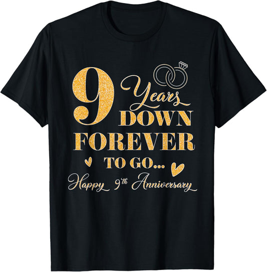 9 Year Down Forever To Go Happy 9th Anniversary For Couple T-Shirt - T-Shirt | Black