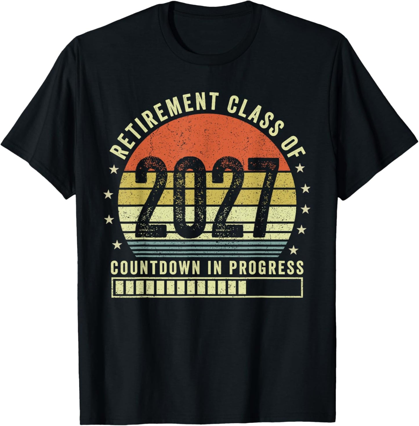 Retirement Class of 2027 Countdown in Progress T-Shirt - T-Shirt | Black