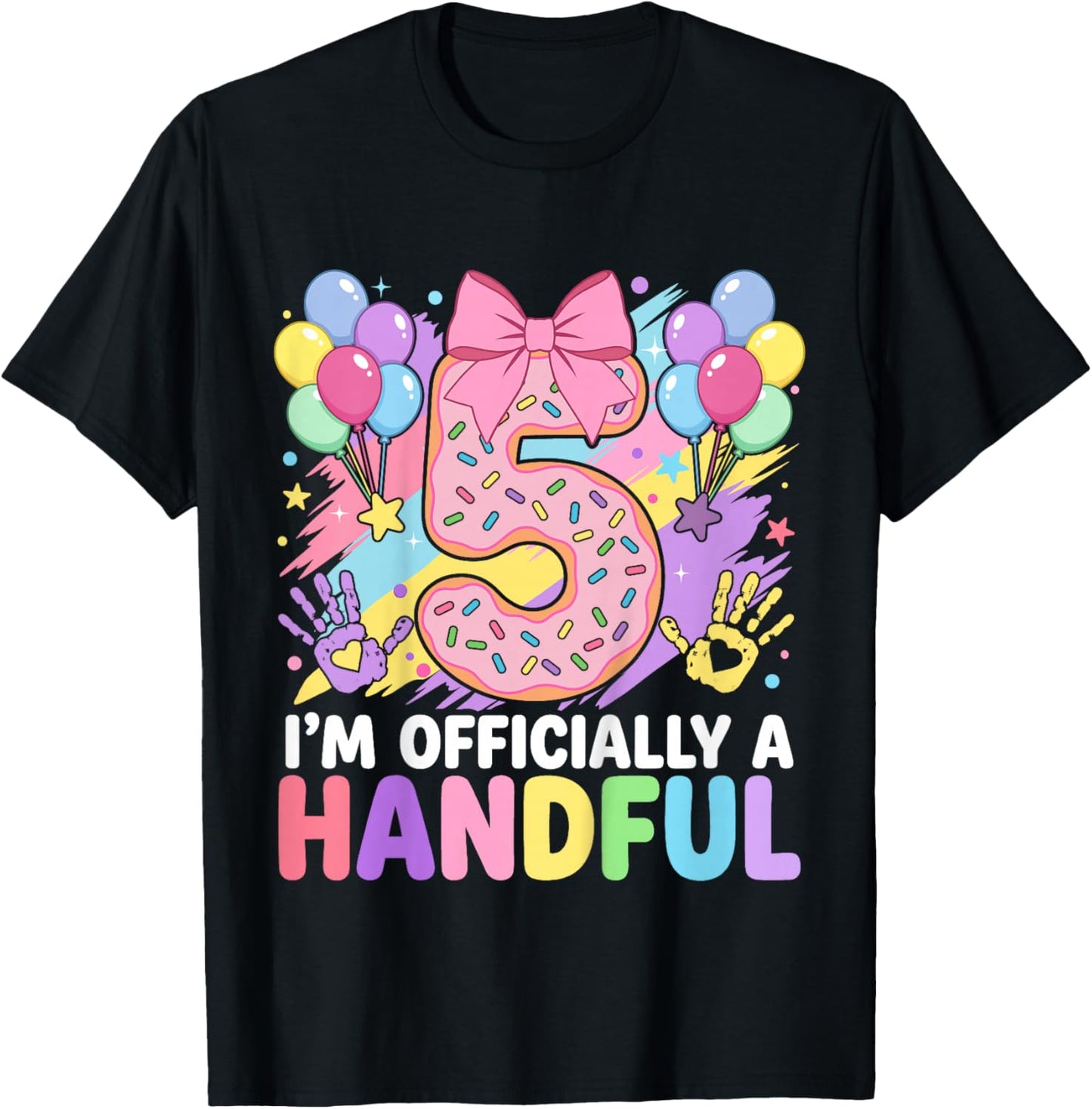 I'm Officially A Handful Five Pink Bow 5th Birthday Girls T-Shirt - T-Shirt | Black