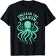 Kraken Sea Monster Octopus, Unleash The Kraken T-Shirt - T-Shirt | Black
