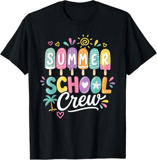 Summer School Crew Cute Popsicle Last Day of School Teacher T-Shirt - T-Shirt | Black
