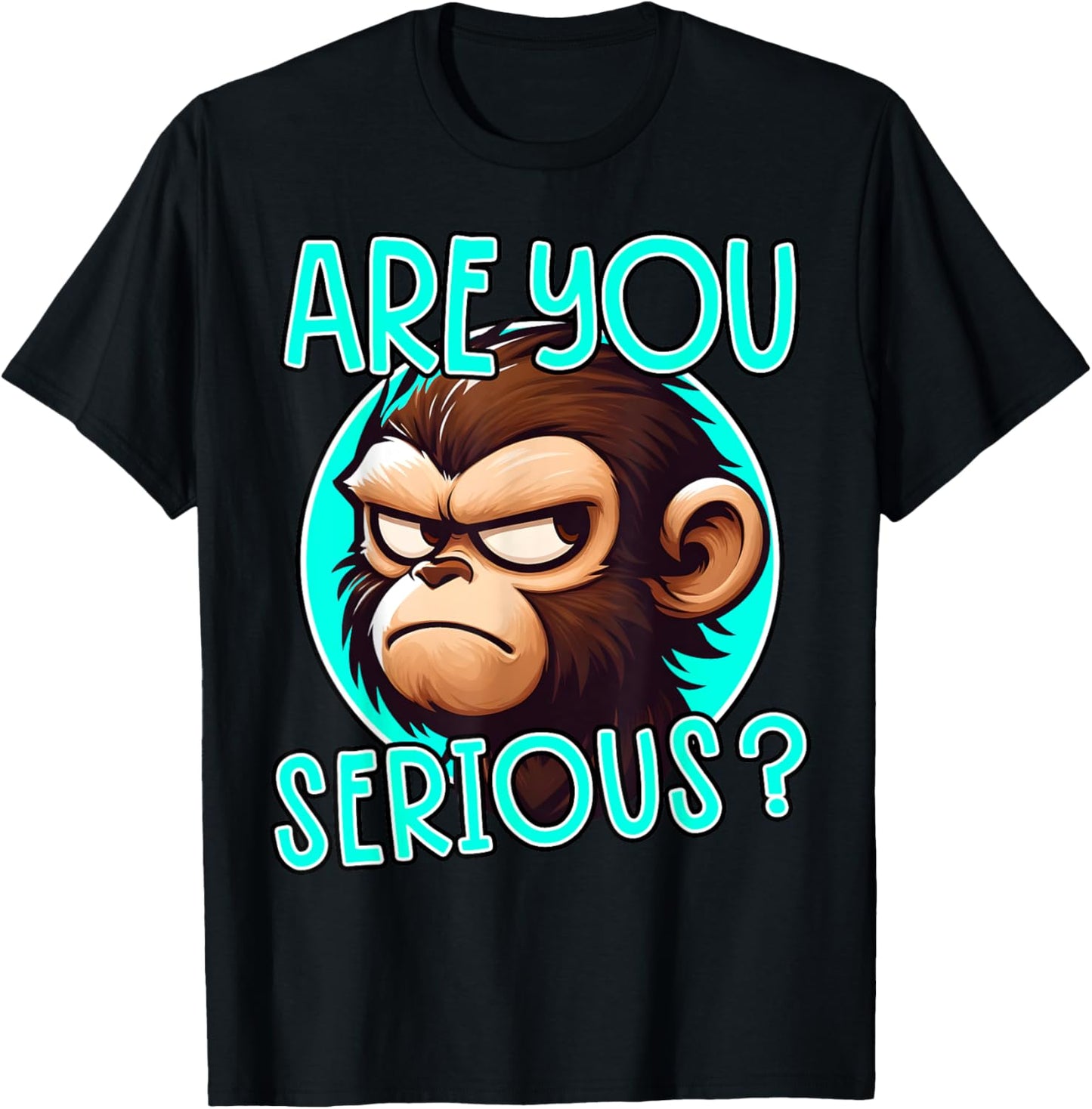 Are You Serious Grumpy Funny Monkey Meme Humor T-Shirt - T-Shirt | Black