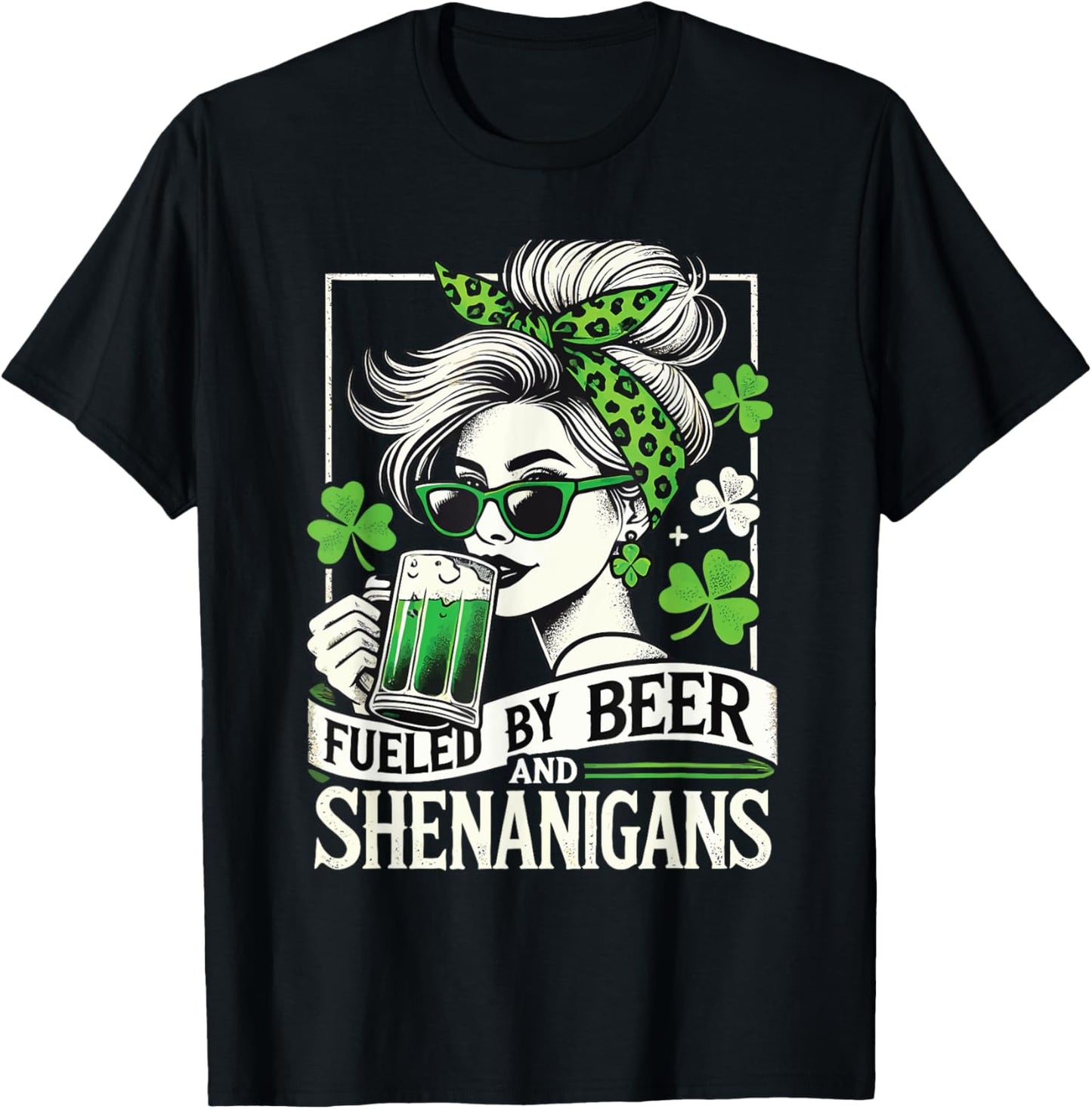 St. Patrick's Day Fueled By Beer and Shenanigans T-Shirt - T-Shirt | Black