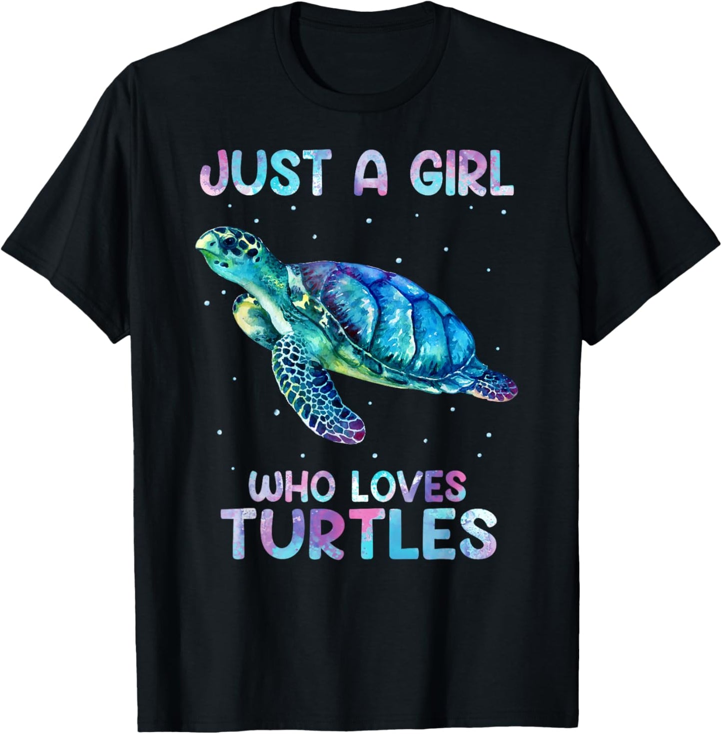 Turtle Watercolor Sea Ocean Just A Girl Who Loves Turtles T-Shirt - T-Shirt | Black