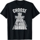 Choose You This Day Whom Ye Will Serve, Joshua 24:15, KJV T-Shirt - T-Shirt | Black