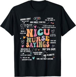 NICU Nurse Sayings Nursing Student Nicu RN T-Shirt - T-Shirt | Black