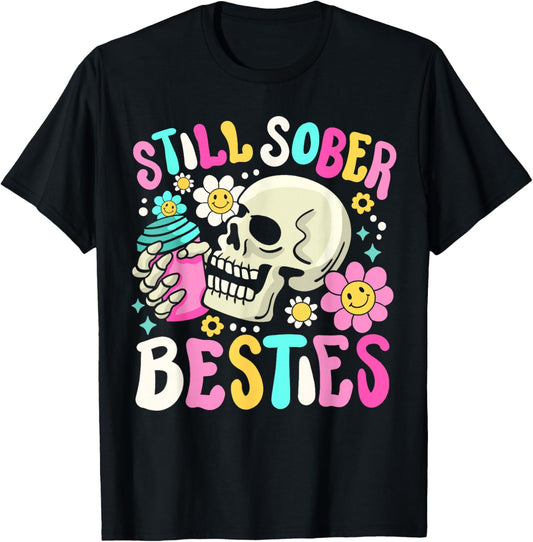 Still Sober Besties Funny Sobriety Anniversary AA NA Women T-Shirt - T-Shirt | Black