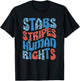 Stars Stripes And Human Rights, Protest 4th of July T-Shirt - T-Shirt | Black