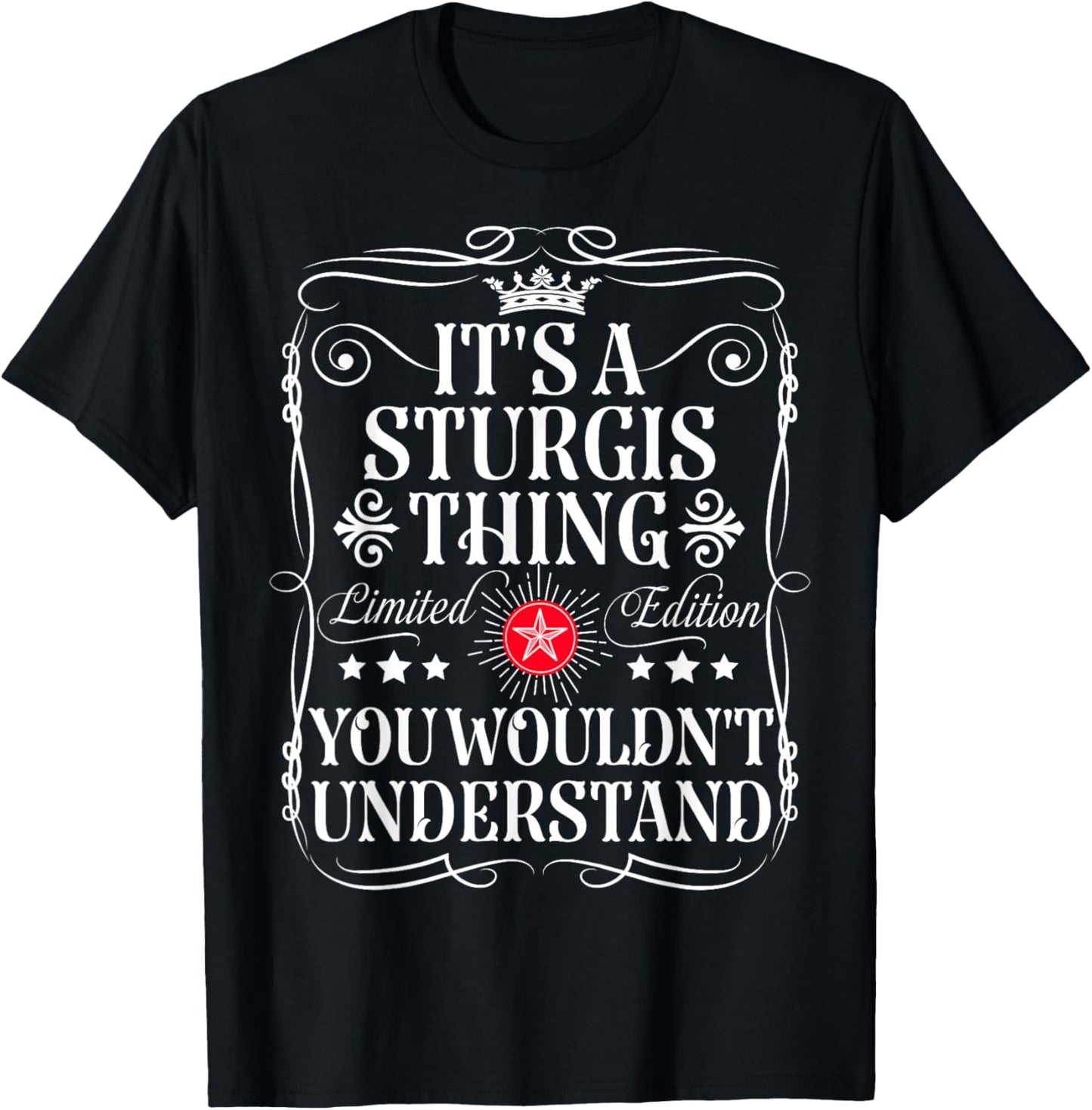 Sturgis Name Its A Sturgis Thing You Wouldn't Understand T-Shirt - T-Shirt | Black