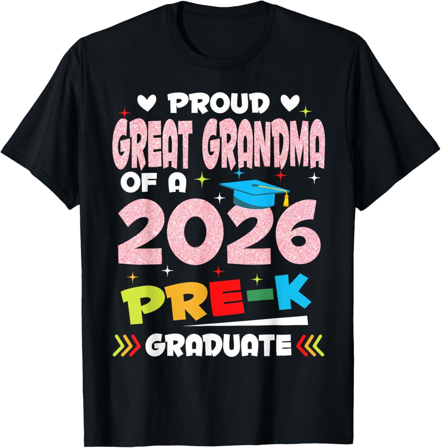 Proud Great Grandma of 2026 Pre-K Graduate Mothers Day Grad T-Shirt - T-Shirt | Black