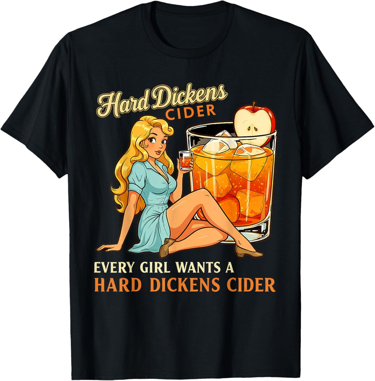 Funny Hard Dickens Cider Drinking Humor Vintage Pinup T-Shirt - T-Shirt | Black