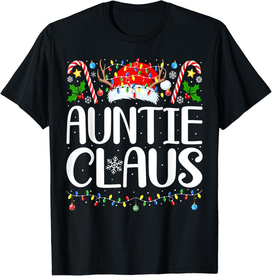 Auntie Claus Christmas Aunt Xmas Matching Family Christmas T-Shirt - T-Shirt | Black