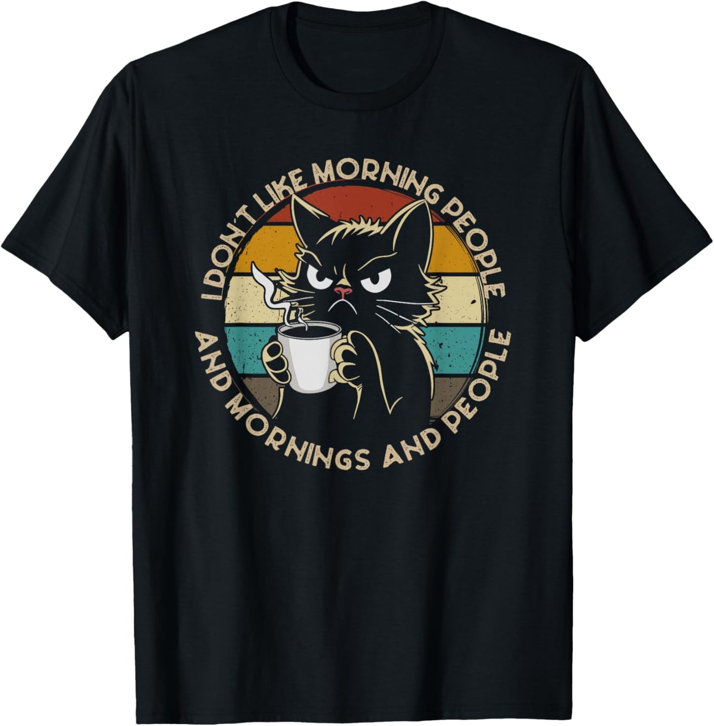 I Hate Morning People And Mornings And People Coffee Cat T-Shirt - T-Shirt | Black