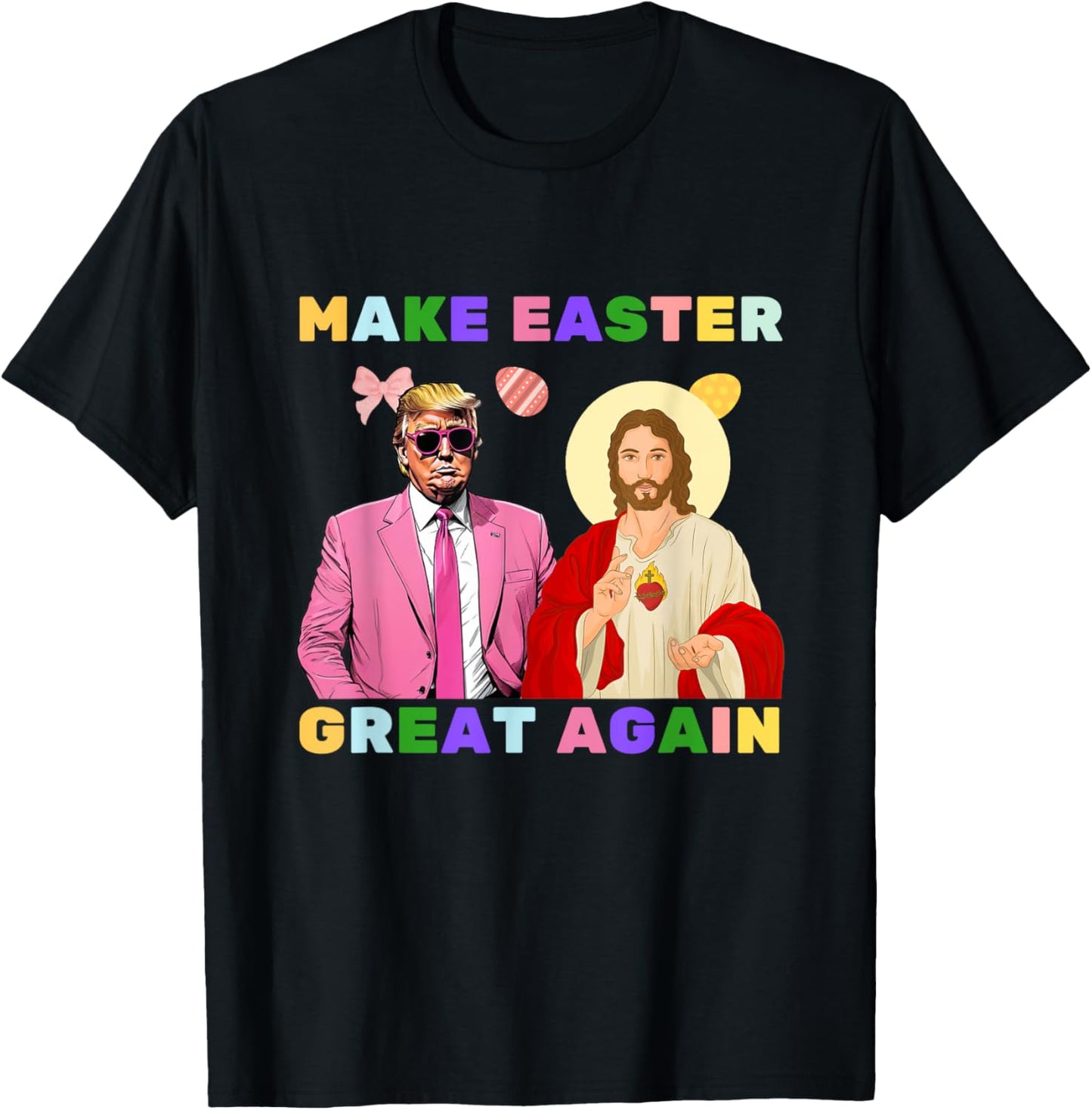 Funny Trump Jesus Christ Make Easter Great Again Egg Hunt T-Shirt - T-Shirt | Black