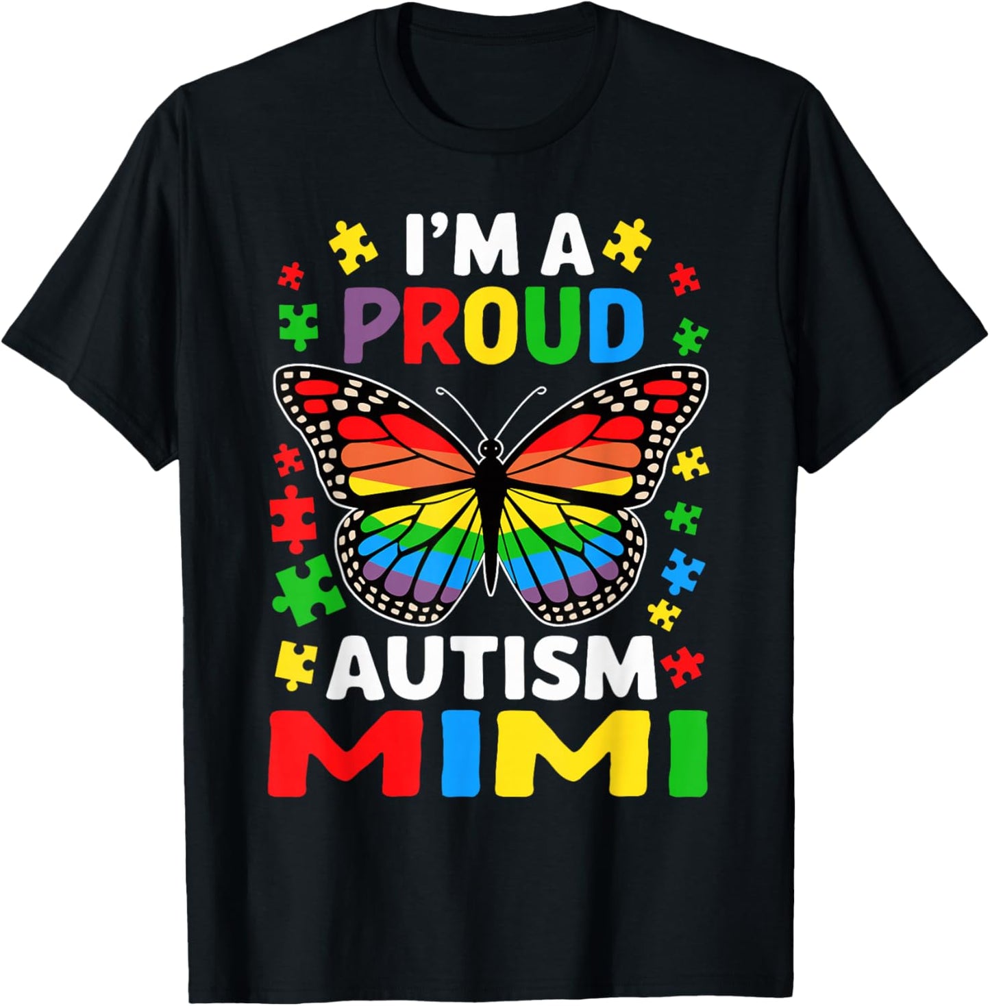 Im A Proud Autism Mimi Awareness Puzzle Piece T-Shirt - T-Shirt | Black