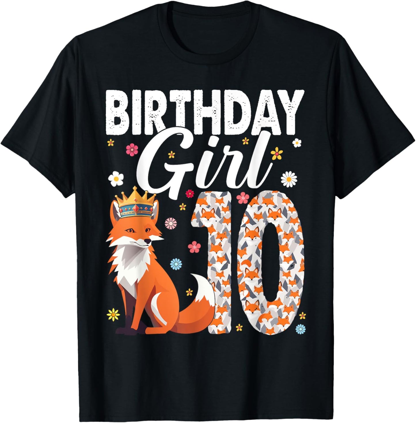 Fox Animal Lovers 10th Birthday Girl Fox B-Day 10 Year Old T-Shirt - T-Shirt | Black