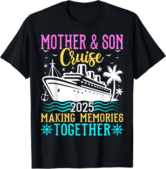 Mother & Son Cruise 2025 Making Memories - Cruising Lover T-Shirt - T-Shirt | Black
