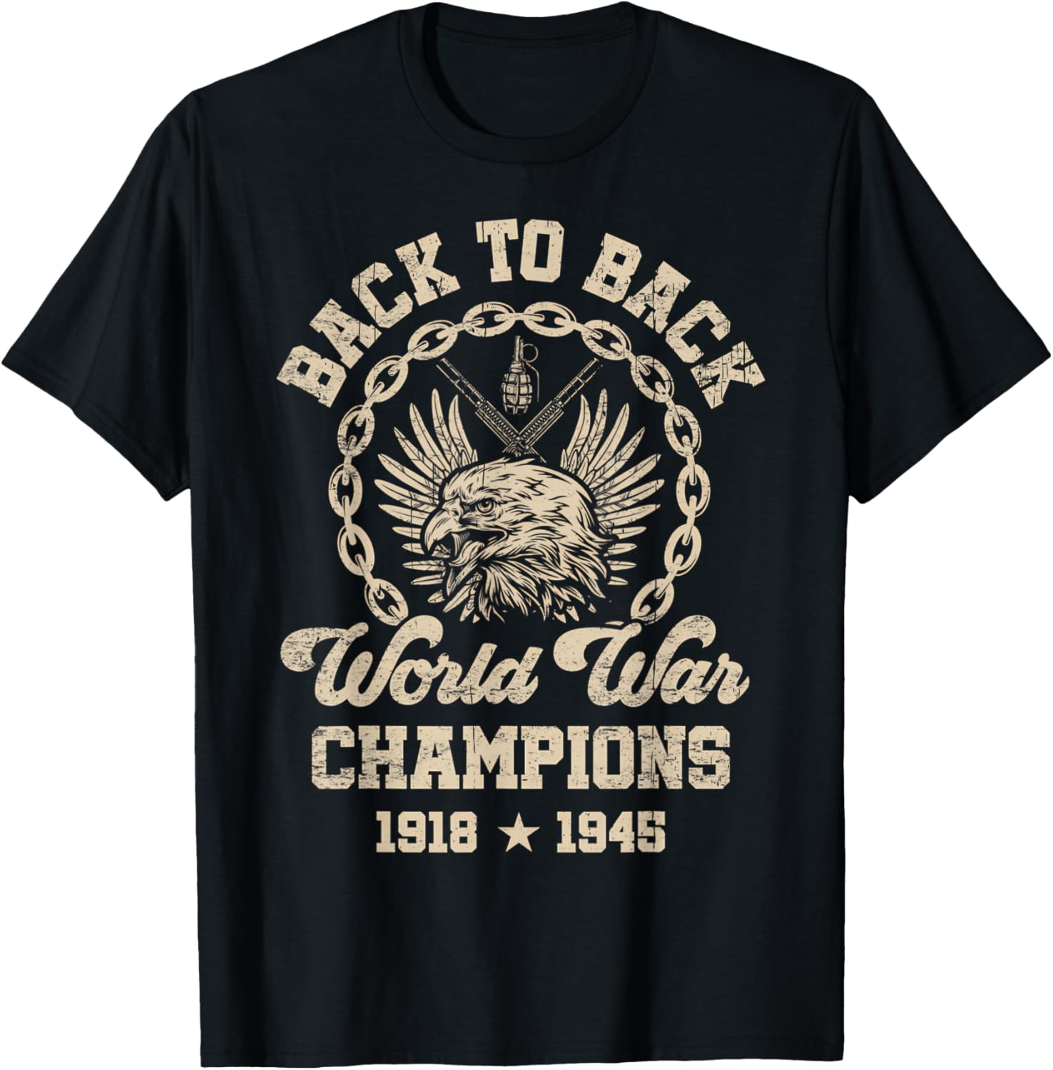 Back-to-Back World War Champs Funny Independence Day Design T-Shirt - T-Shirt | Black