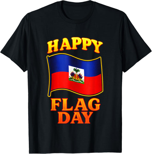 Happy Flag Day - Haitian Independence Haiti Pride T-Shirt - T-Shirt | Black