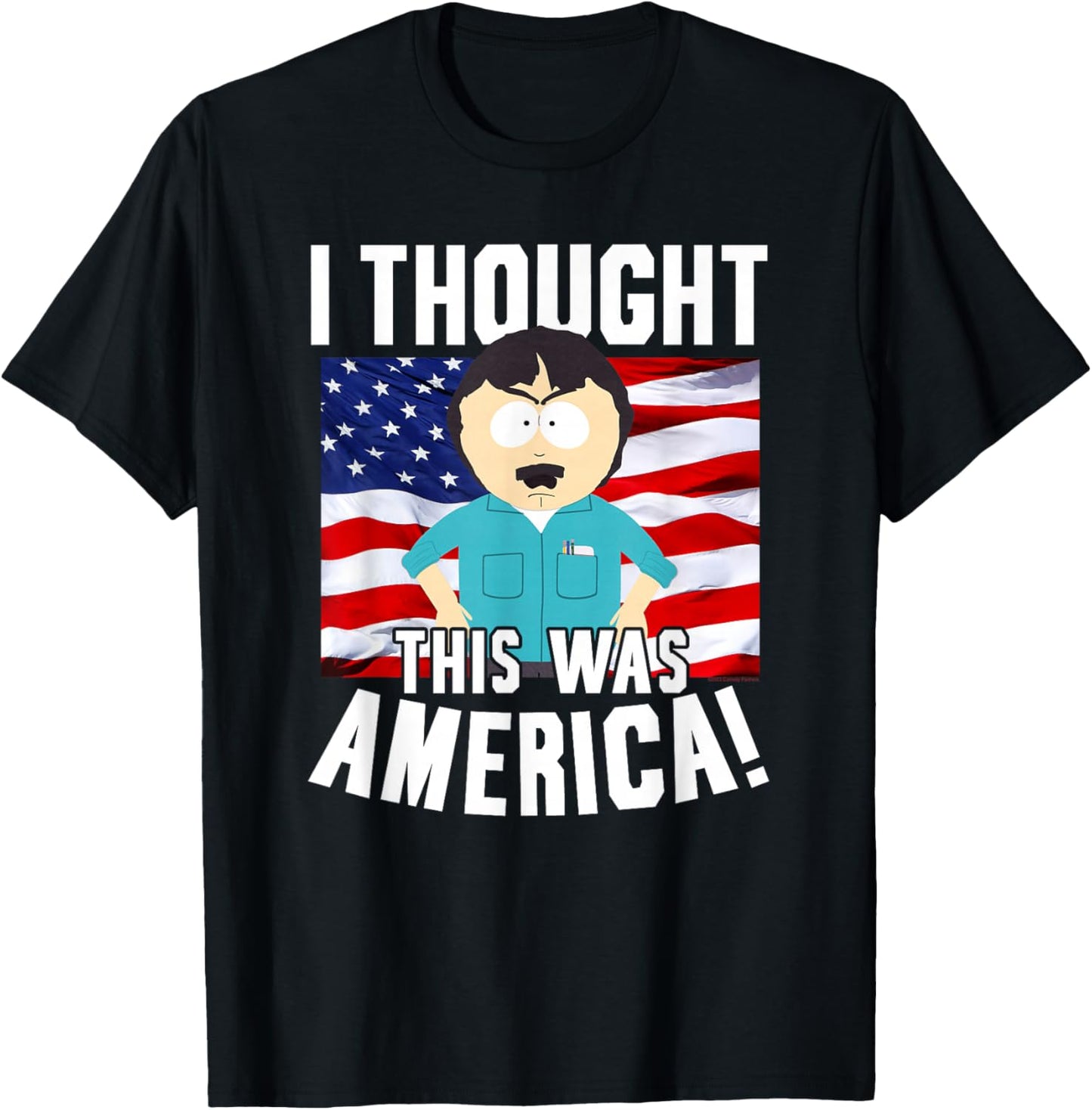 South Park Randy Thought This was America Funny Cartoon T-Shirt - T-Shirt | Black