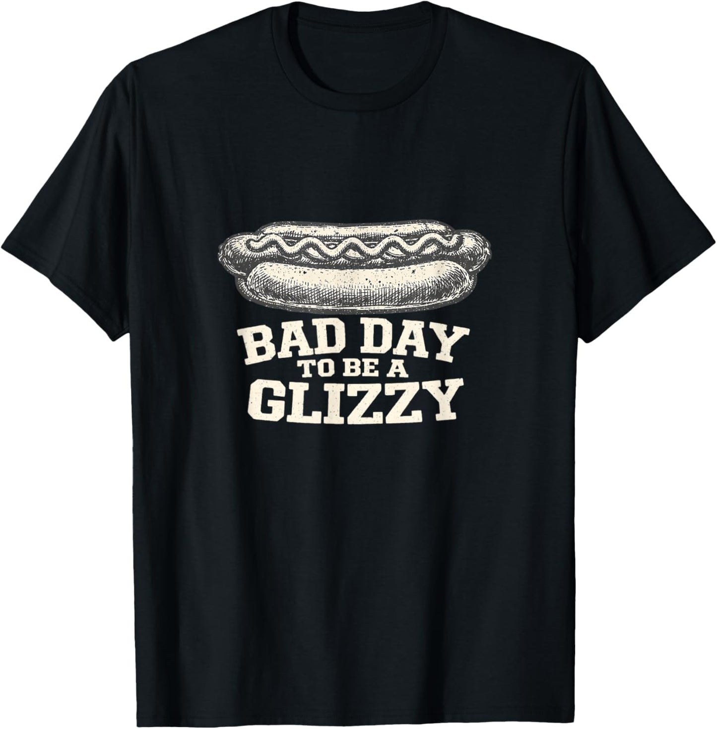 Bad Day to Be A Glizzy Funny Hot Dog July 4th USA T-Shirt - T-Shirt | Black