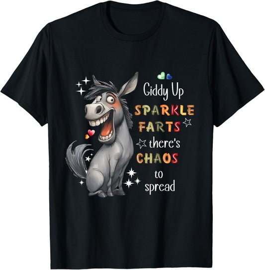 Giddy Up Sparkle Farts Chaos and Laughter Donkey T-Shirt - T-Shirt | Black