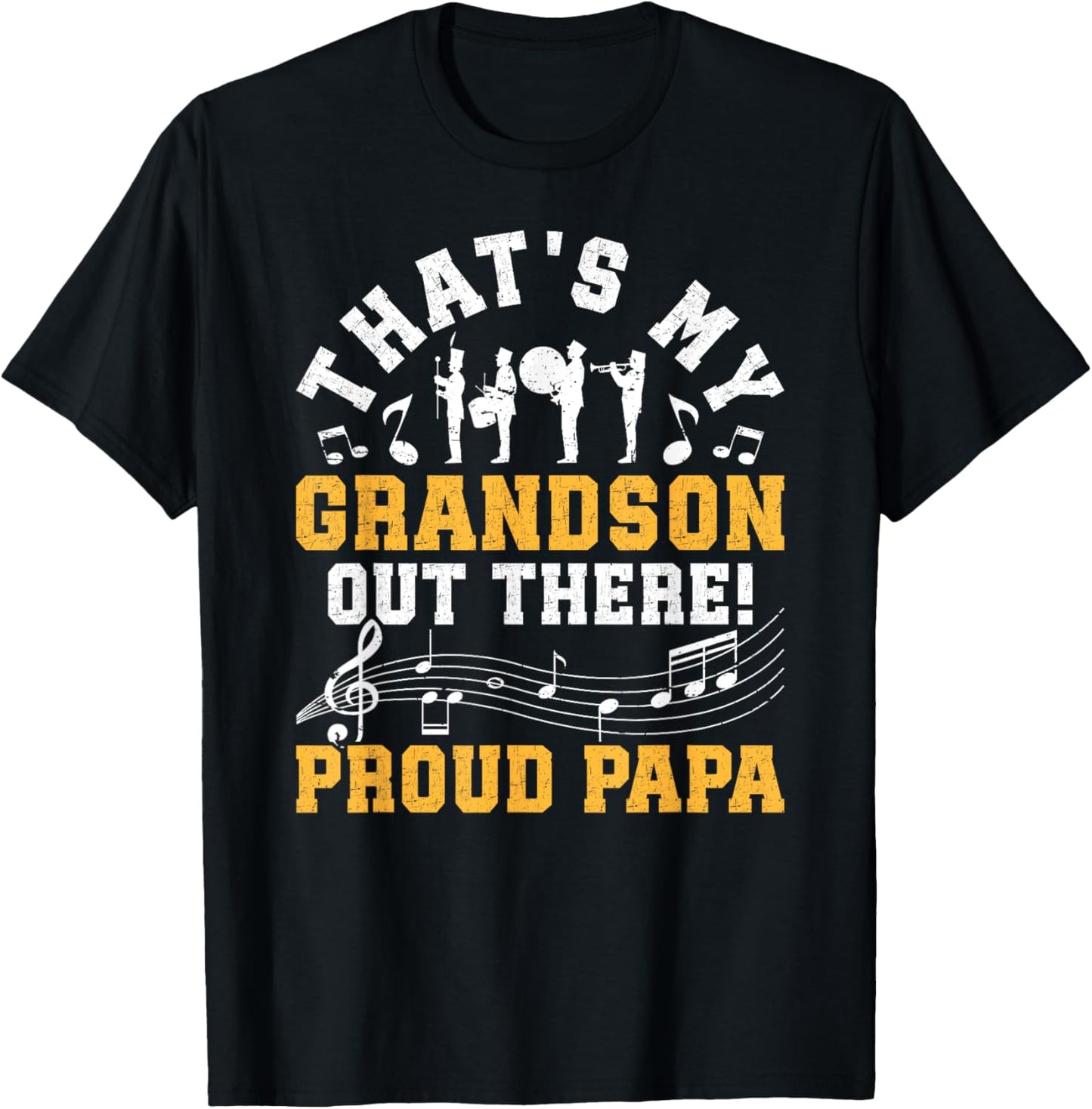 That's My Grandson Proud Papa Marching Band Papa Grandpa T-Shirt - T-Shirt | Black