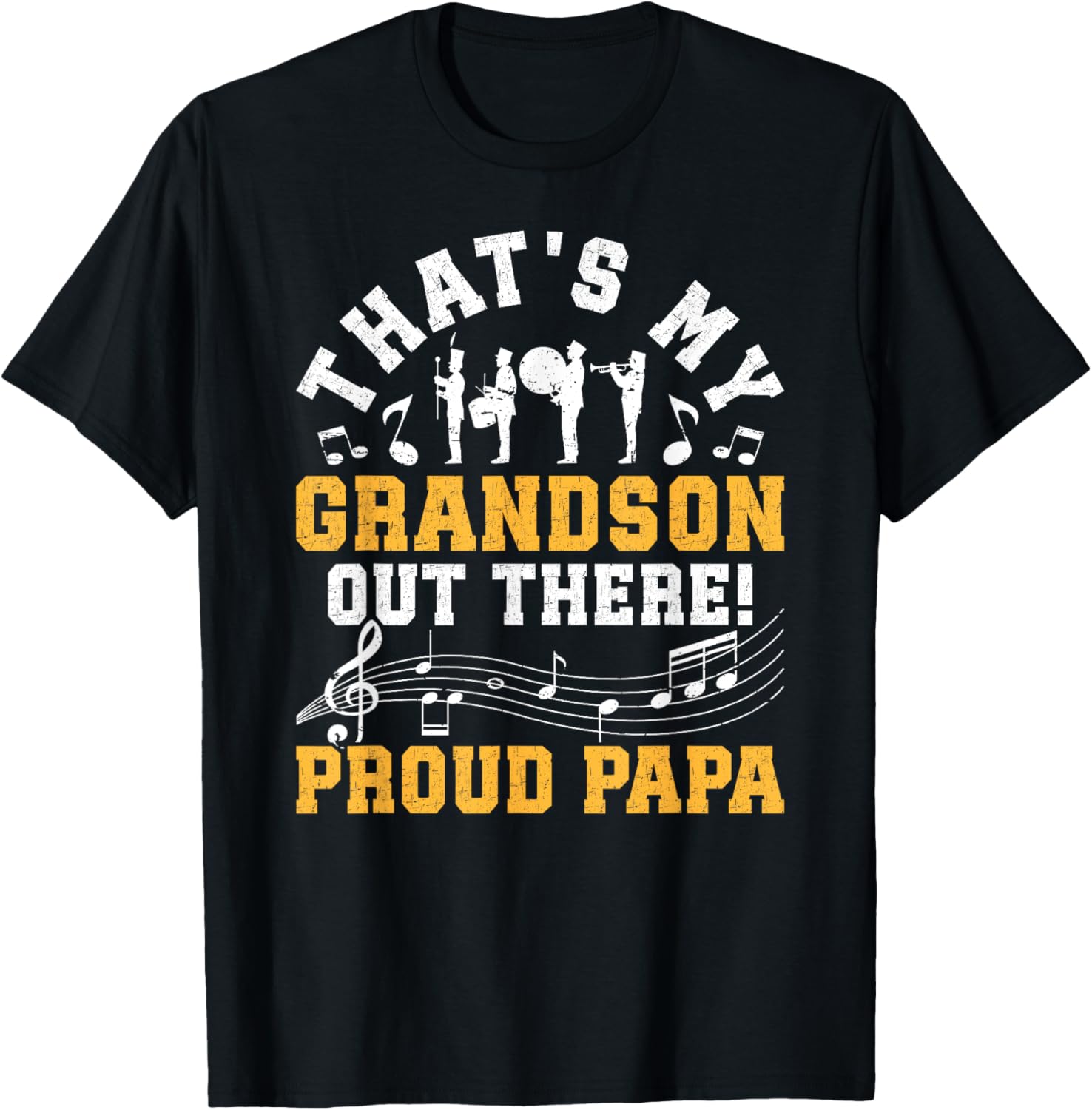 That's My Grandson Proud Papa Marching Band Papa Grandpa T-Shirt - T-Shirt | Black