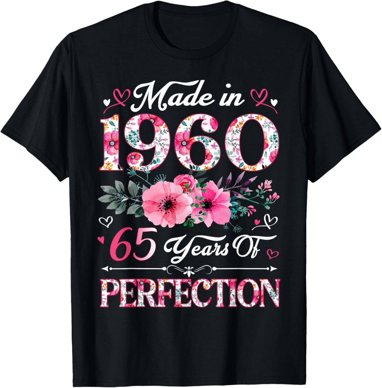 65 Year Old Made In 1960 Floral 65th Birthday Women T-Shirt - T-Shirt | Black