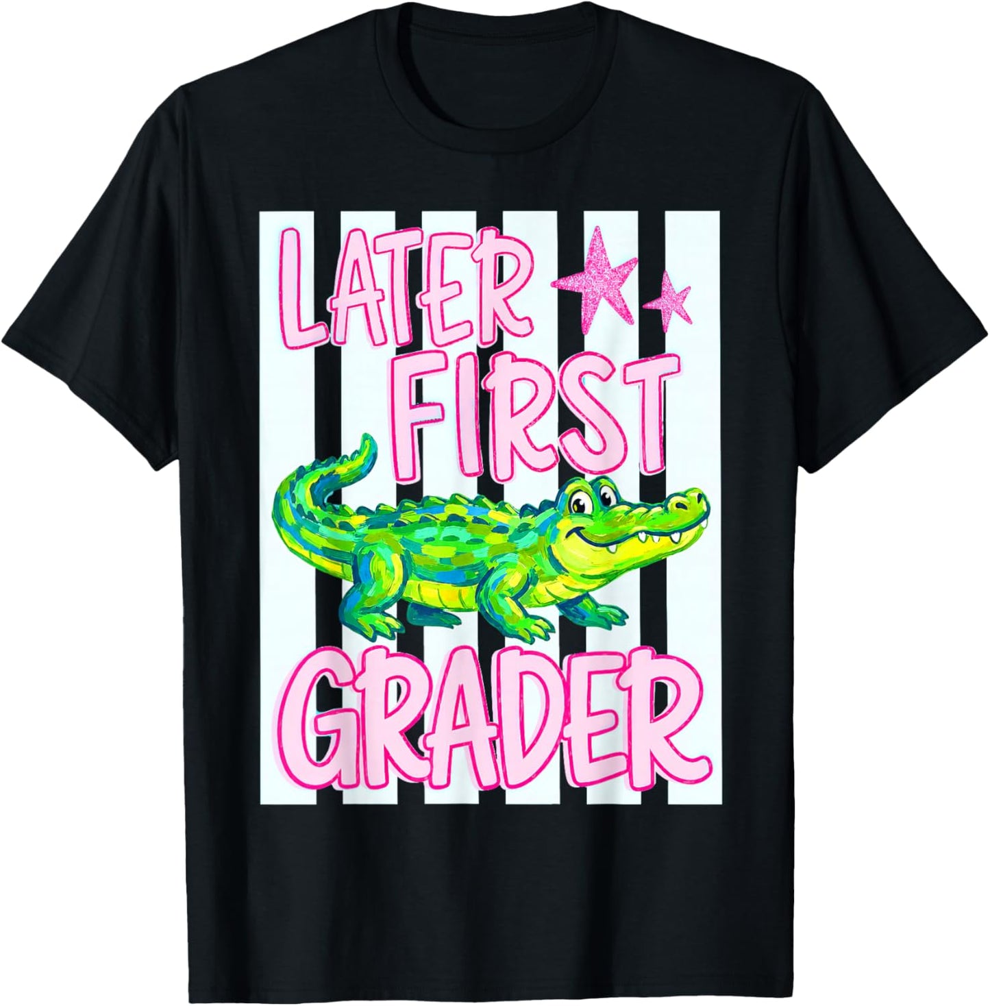 Later First Grader, Last Day of School T-Shirt - T-Shirt | Black