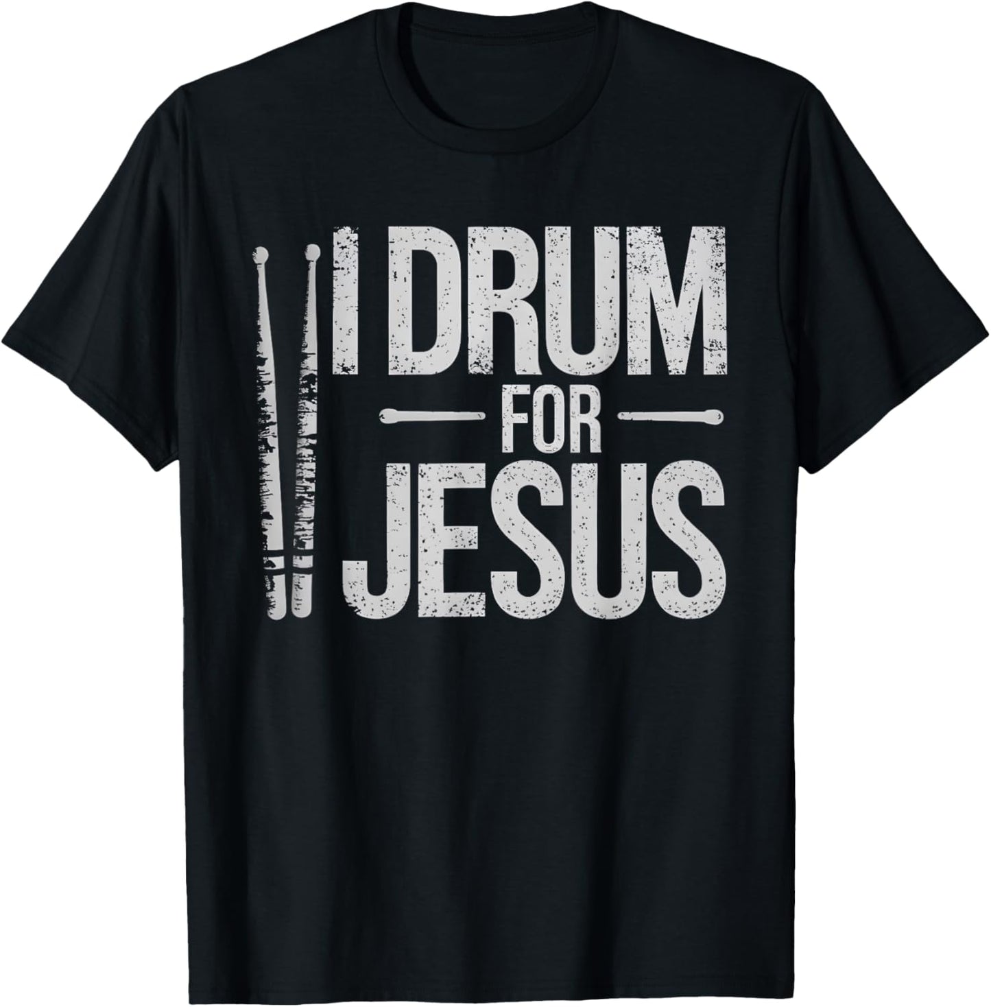 I Drum For Jesus Christian Church Drummer Drumming Drums T-Shirt - T-Shirt | Black