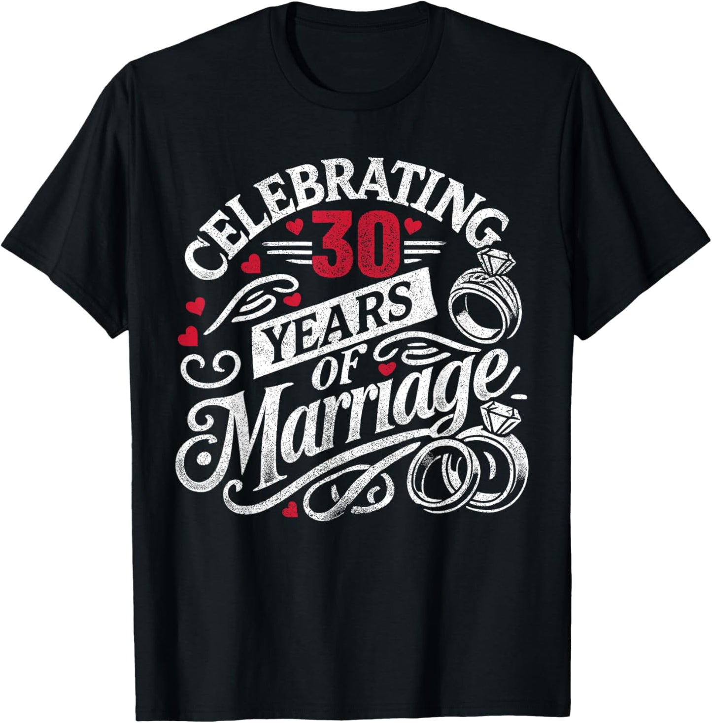 Celebrating 30 Years Of Marriage 30th Wedding Anniversary T-Shirt - T-Shirt | Black