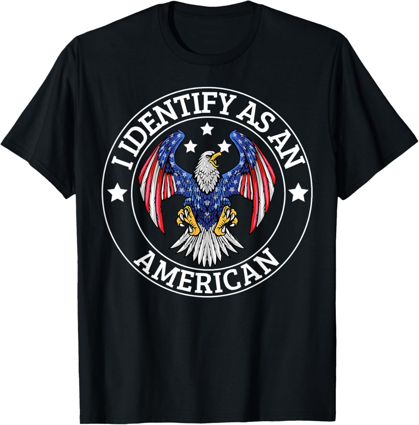 I Identify As An American USA Flag 4th Of July Eagle T-Shirt - T-Shirt | Black