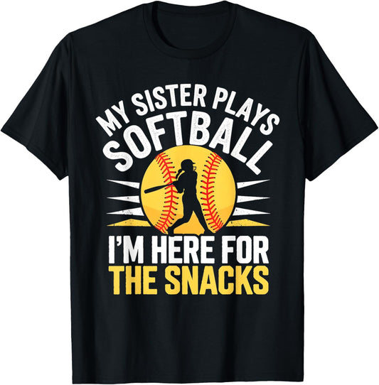 Softball Sister I'm Just Here for the Snacks Funny Softball T-Shirt - T-Shirt | Black