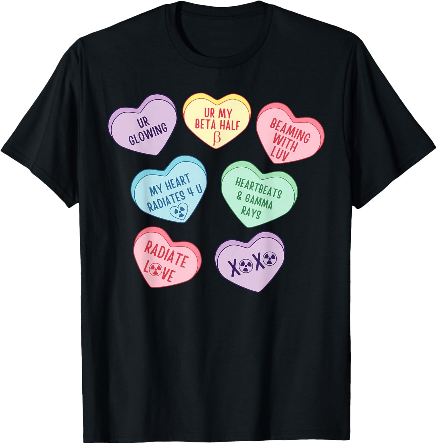 Valentines Radiation Oncology X-ray Nuc Med NMT Candy Heart T-Shirt - T-Shirt | Black