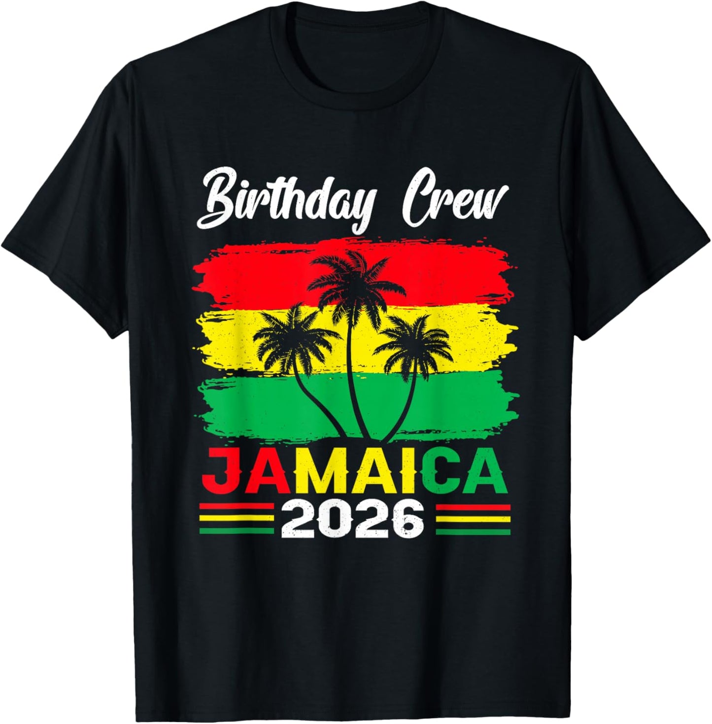 Birthday Crew Jamaica 2026 Summer Vacay Birthday Party T-Shirt - T-Shirt | Black