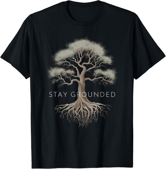 Stay Grounded - Inspiring Tree Roots Design T-Shirt - T-Shirt | Black