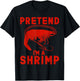 Halloween Shrimp Lover Halloween Pretend I'm A Shrimp T-Shirt - T-Shirt | Black