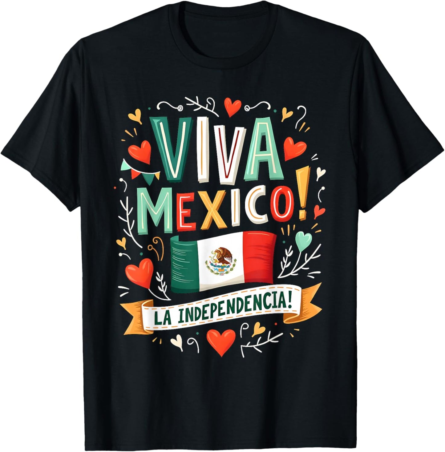 Viva Mexico La Independencia Fiesta Mexican Independence Day T-Shirt - T-Shirt | Black