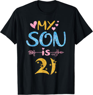 Mother Father Mom Dad Happy Birthday My Son Is 21 Years Old T-Shirt - T-Shirt | Black